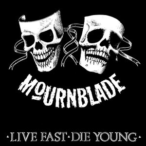 Live Fast Die Young