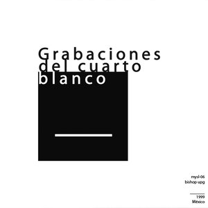 Grabaciones del cuarto blanco