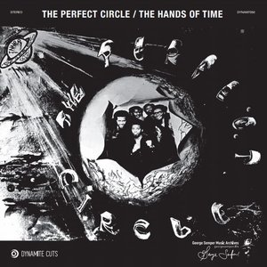 The Perfect Circle / The Hands Of Time