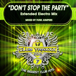 Don't Stop the Party (Extended Electro Mix)