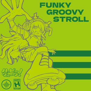 FUNKY GROOVY STROLL