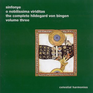 Hildegard Von Bingen: Complete Hildegard Von Bingen (The), Vol. 3 - O Nobilissima Viriditas