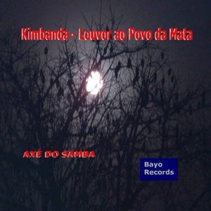 Kimbanda - Louvor Ao Povo Da Mata