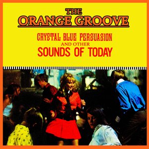 Crystal Blue Persuasion & Other Sounds Of Today