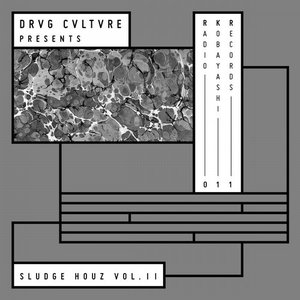 Drvg Cvltvre Pres. Sludge Houz, Vol. II