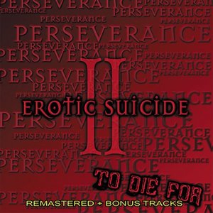 Perseverance: To Die For, Vol. 2