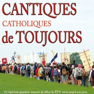 “Cantiques catholiques de toujours, vol. 1”的封面