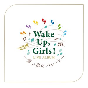 Wake Up, Girls! LIVE ALBUM ~想い出のパレード~ at さいたまスーパーアリーナ 2019.03.08