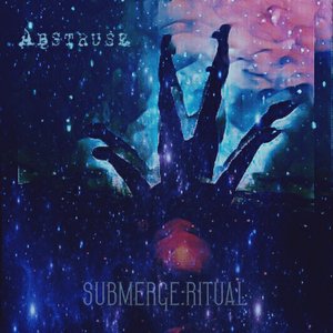 Submerge : Ritual