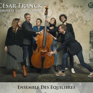 César Franck Complete Chamber Music