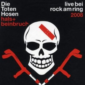 Hals + Beinbruch: Live bei Rock am Ring 2008