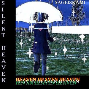 $iLENT HEAVEN