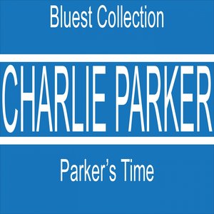 Parker's Time (Bluest Collection)