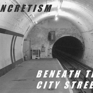 Beneath The City Streets