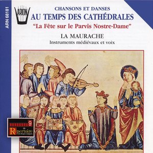 Image for 'Chansons et danses au temps des cathédrales : La fête sur le parvis de Notre-Dame'