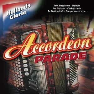 Hollands Glorie - Accordeon Parade