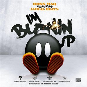 I'm Blowin Up (feat. Jahlil Beats)
