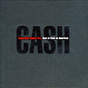 Image for 'Unearthed (disc 5: Best of Cash on American)'