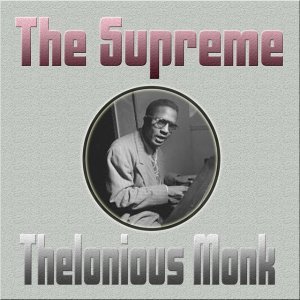 The Supreme Thelonious Monk