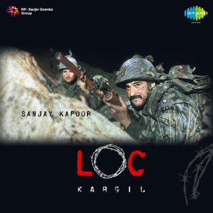 LOC Kargil (Original Motion Picture Soundtrack)
