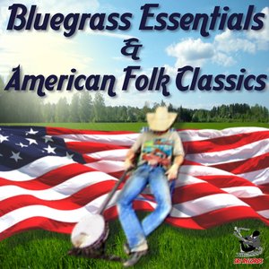 Bluegrass Essentials & American Folk Classics
