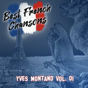 Best French Chansons: Yves Montand Vol. 01