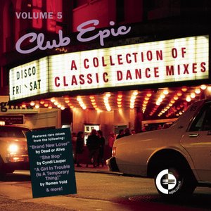 Club Epic - A Collection Of Classic Dance Mixes - Volume 5