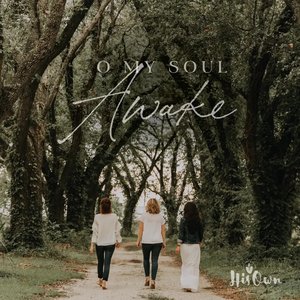 O My Soul Awake - EP