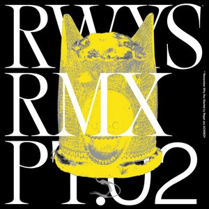 RWYS Remixes Pt.02