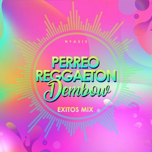 Perreo Reggaeton Dembow Exitos Mix