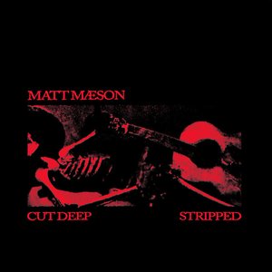 Cut Deep – Stripped - Single