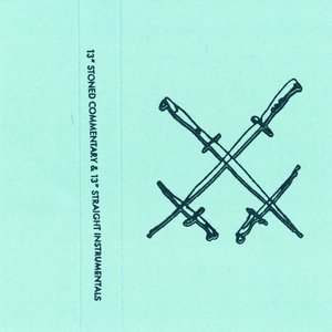 13" Stoned Commentary & 13" Straight Instrumentals