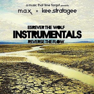(Kee Stratagee)Esrever the Wolf / Reverse the Flow Instrumentals