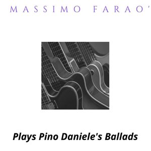 Massimo Faraò Plays Pino Daniele's Ballads