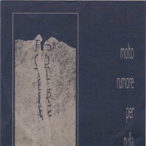 Molto Rumore Per Nulla