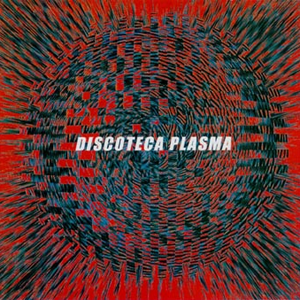 Discoteca Plasma cover