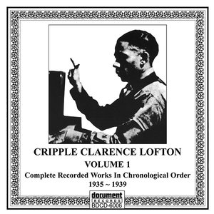 Cripple Clarence Lofton Vol. 1 (1935-1939)