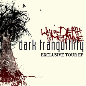 Where Death Is Most Alive - Exclusive Tour Ep