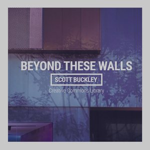 Beyond These Walls