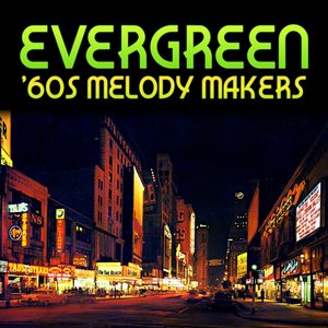 Evergreen 60's Melody Makers