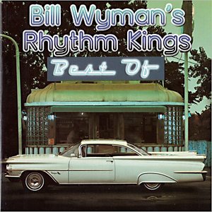The Best of Bill Wyman'S Rhythm Kings
