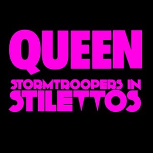 Stormtroopers In Stilettos
