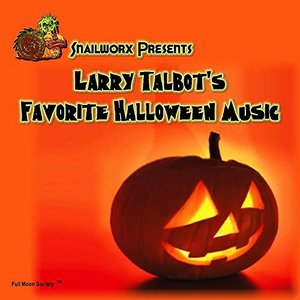 Larry Talbot's Favorite Halloween Music