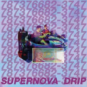 Supernova Drip - Single