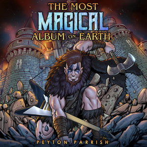 Peyton Parrish - The Most Magical Album On Earth - Zortam Music