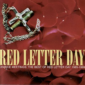 Chance Meetings: the Best of Red Letter Day