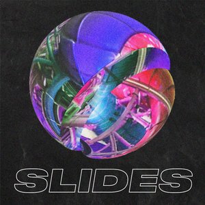 Slides