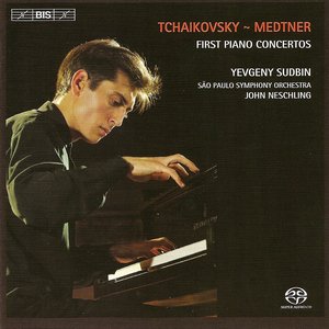 Tchaikovsky; Piano Concerto No. 1 / Medtner: Piano Concerto No. 1 / Liebliches Kind!