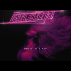Until I Have You Official Soundtrack