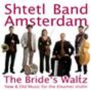 The Bride's Waltz - New & Old Music for the Klezmer Violin